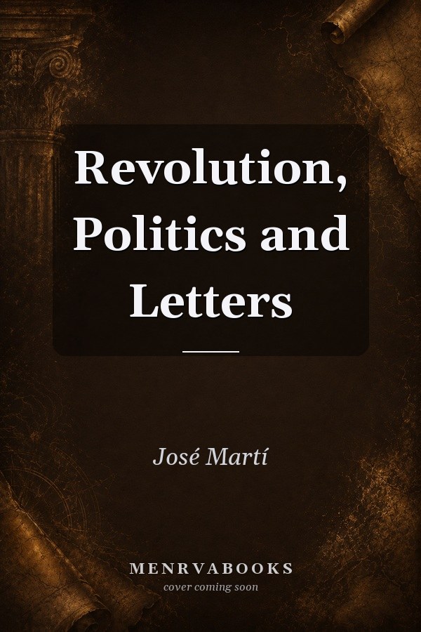 Revolution, Politics and Letters