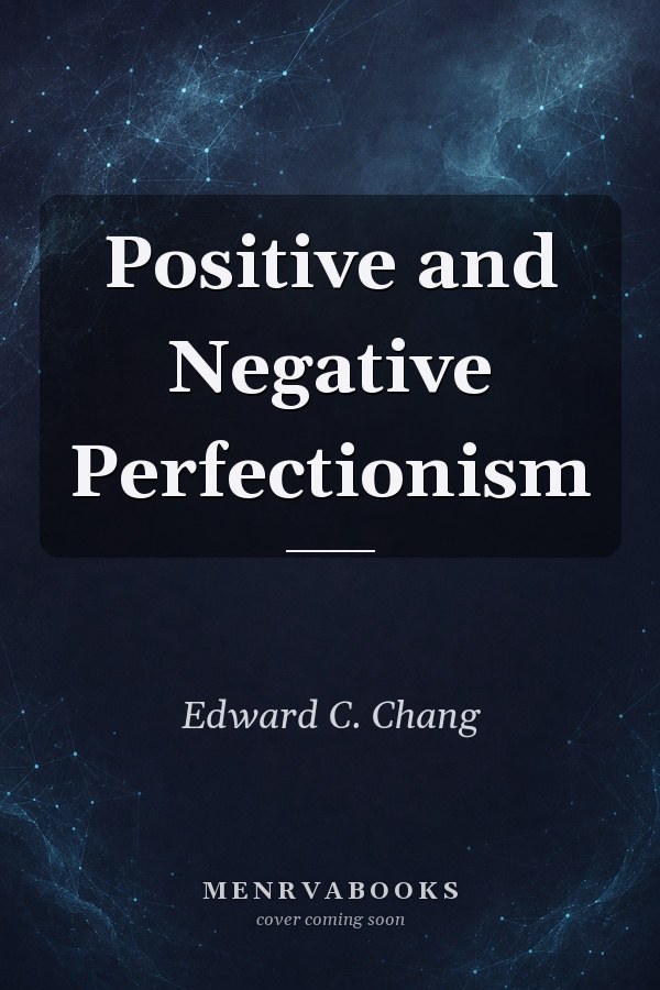 Positive and Negative Perfectionism