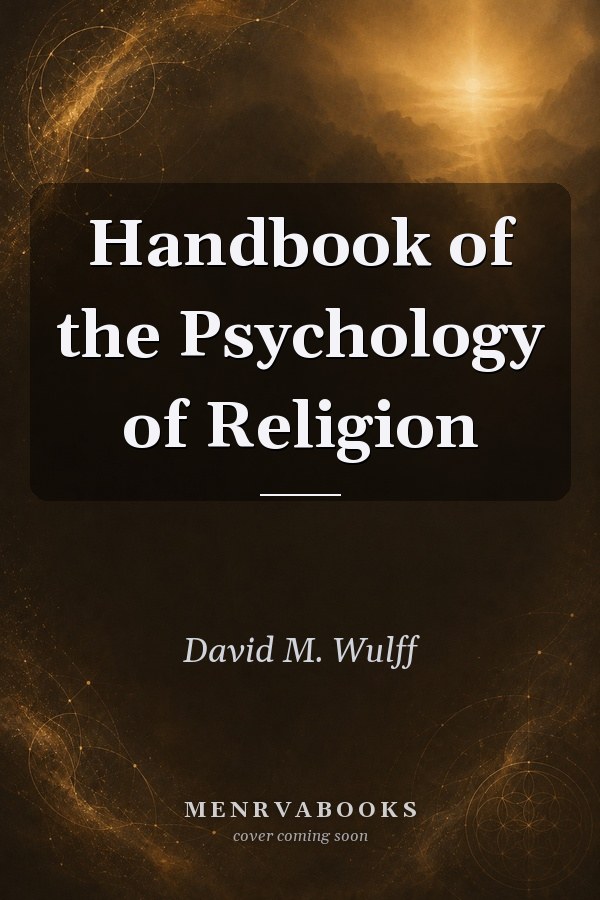 Handbook of the Psychology of Religion