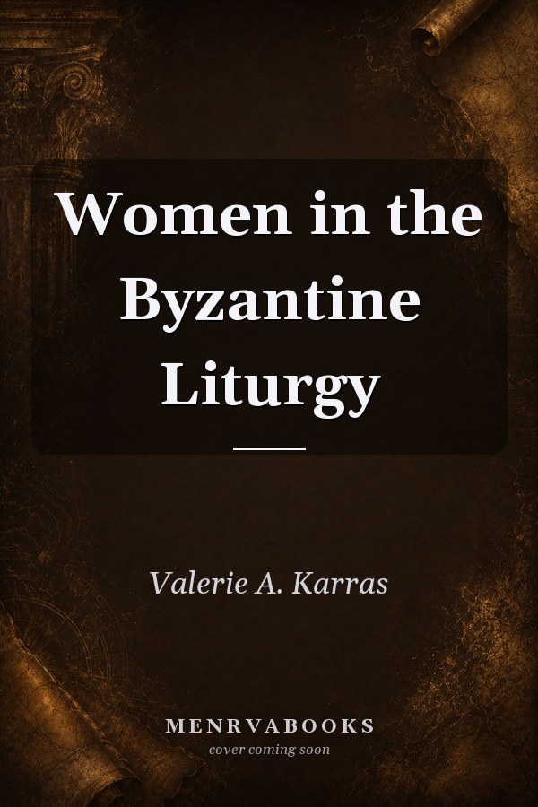 Women in the Byzantine Liturgy