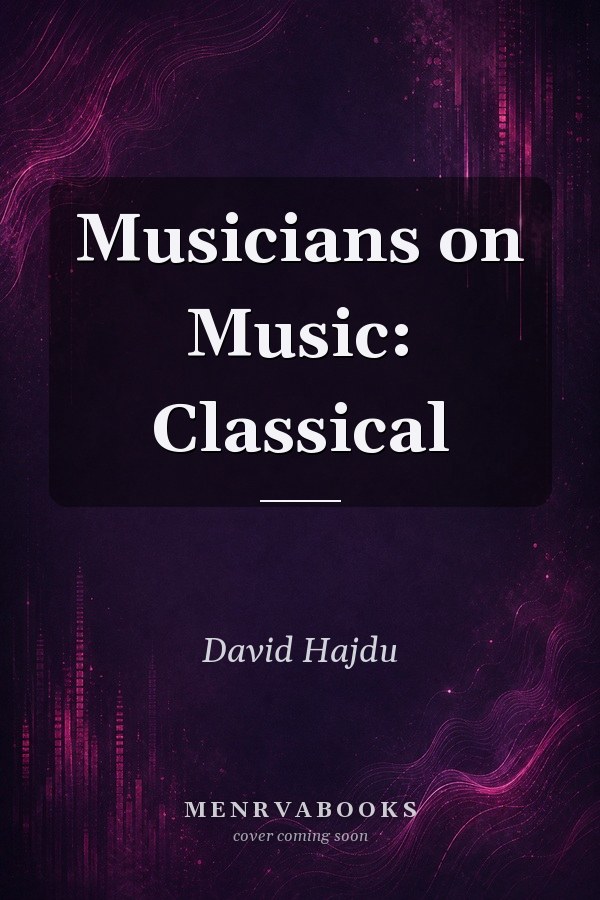 Musicians on Music: Classical