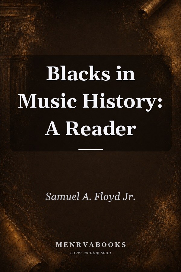 Blacks in Music History: A Reader