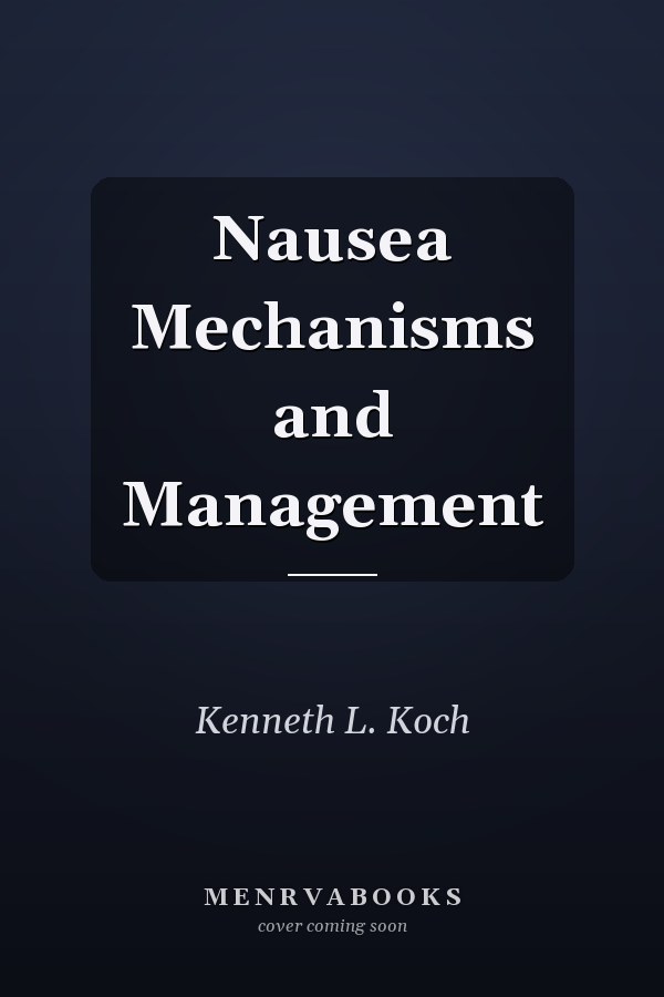 Nausea Mechanisms and Management