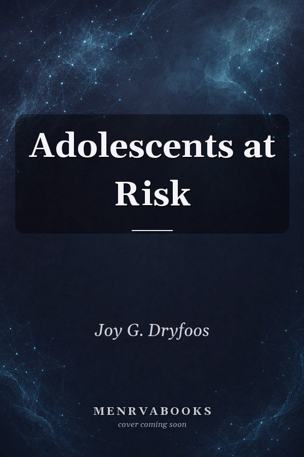Adolescents at Risk