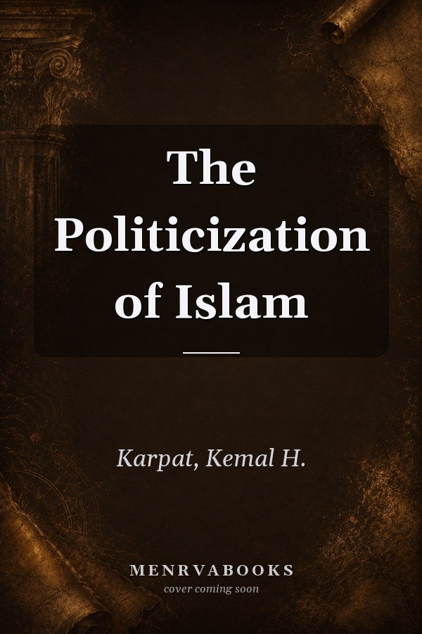 The Politicization of Islam