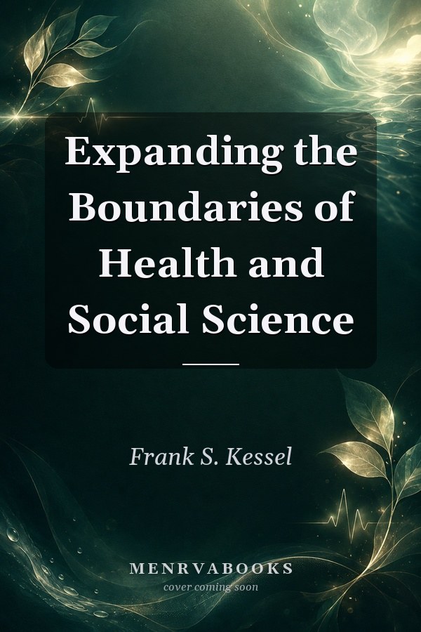 Expanding the Boundaries of Health and Social Science