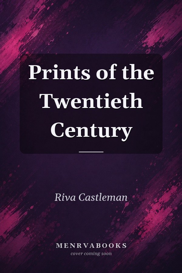 Prints of the Twentieth Century