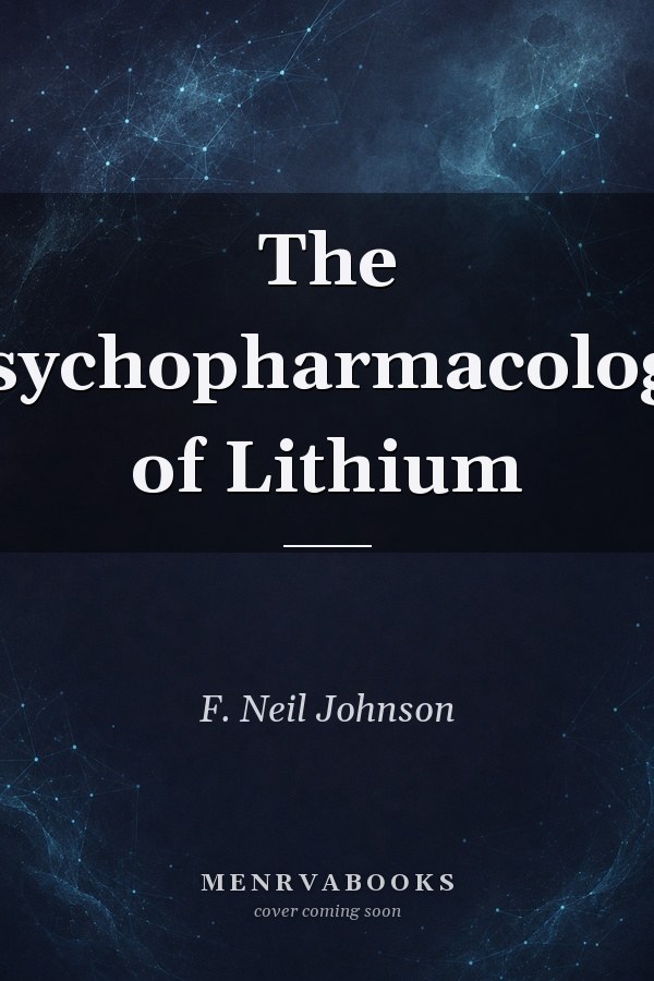 The Psychopharmacology of Lithium