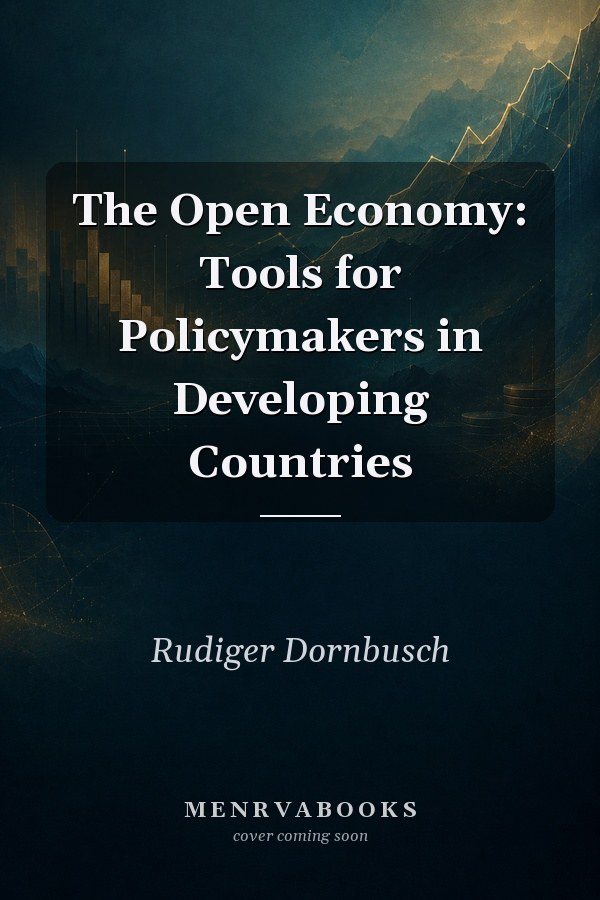 The Open Economy: Tools for Policymakers in Developing Countries