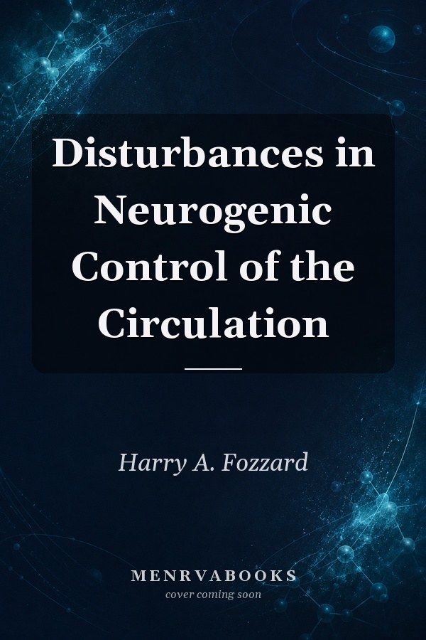 Disturbances in Neurogenic Control of the Circulation