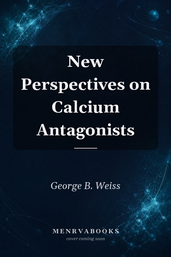 New Perspectives on Calcium Antagonists