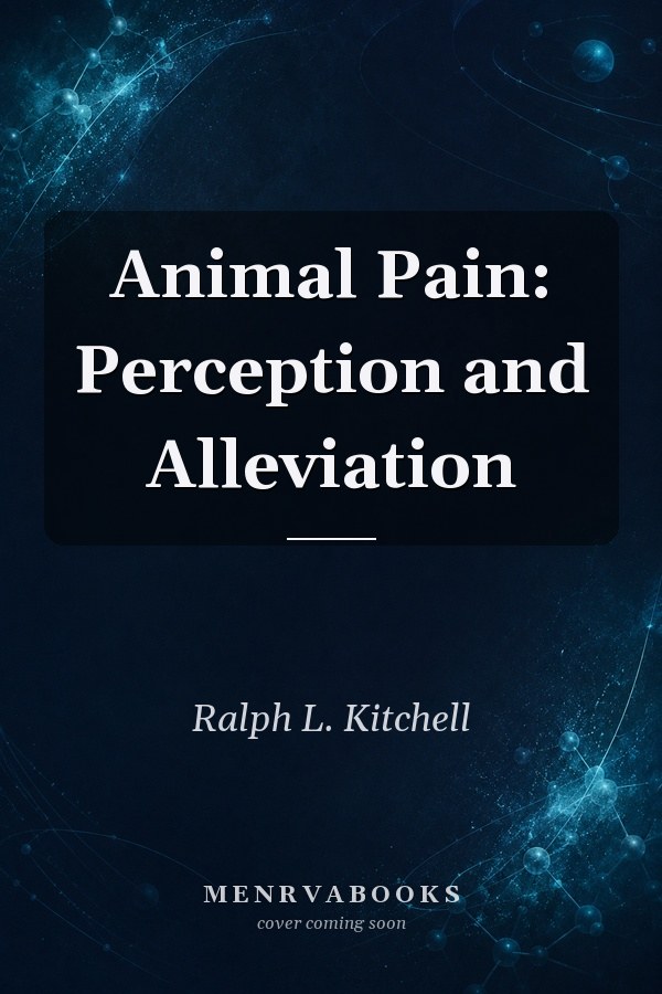 Animal Pain: Perception and Alleviation