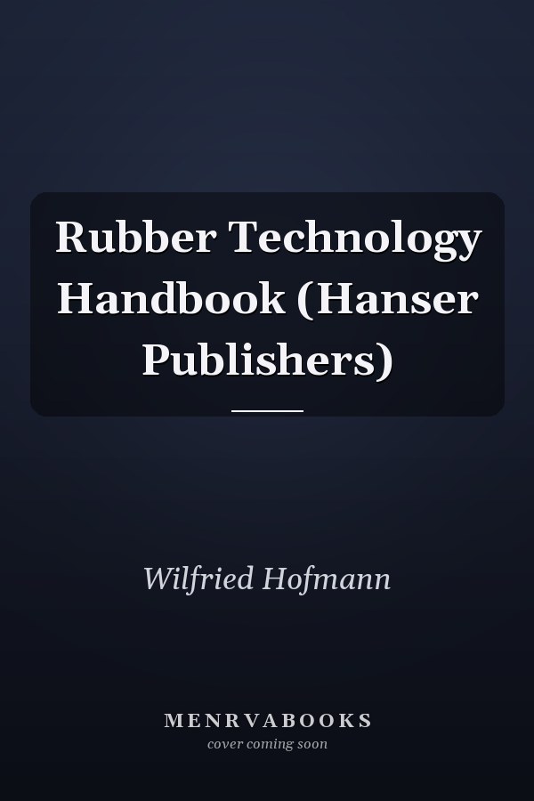 Rubber Technology Handbook