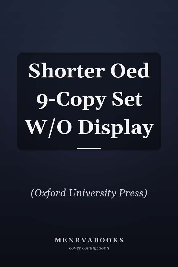 Shorter Oxford English Dictionary: 9-Copy Set