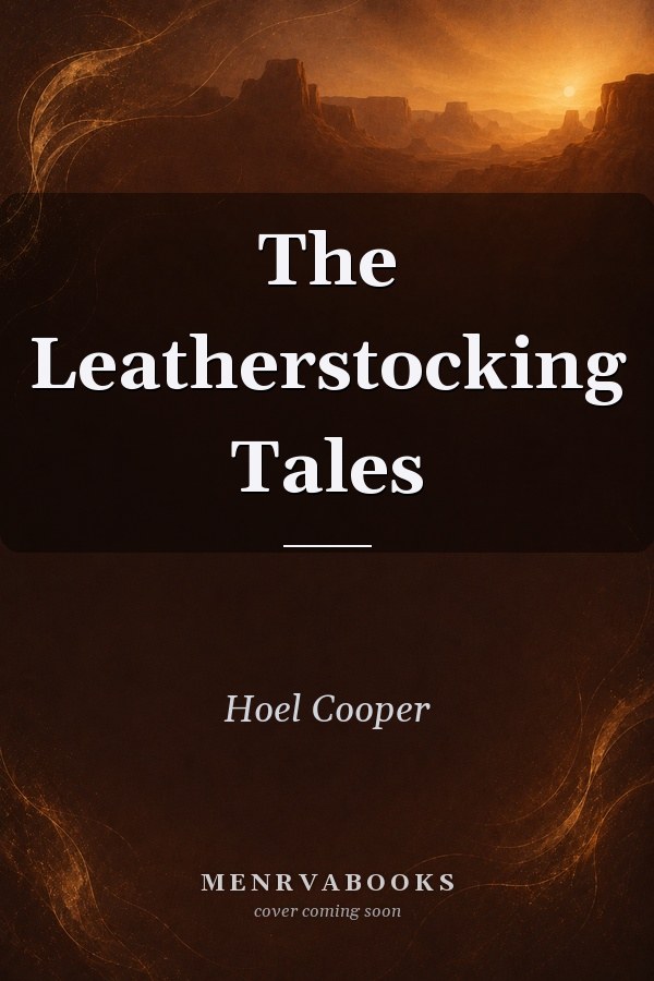 The Leatherstocking Tales