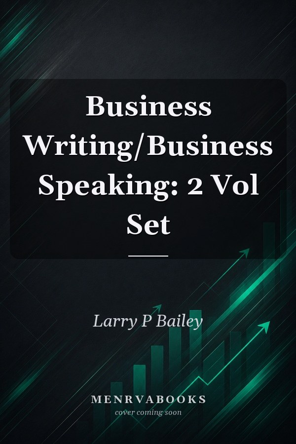 Business Writing/Business Speaking: 2 Vol Set