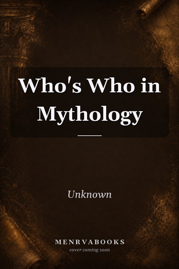 Who's Who in Mythology