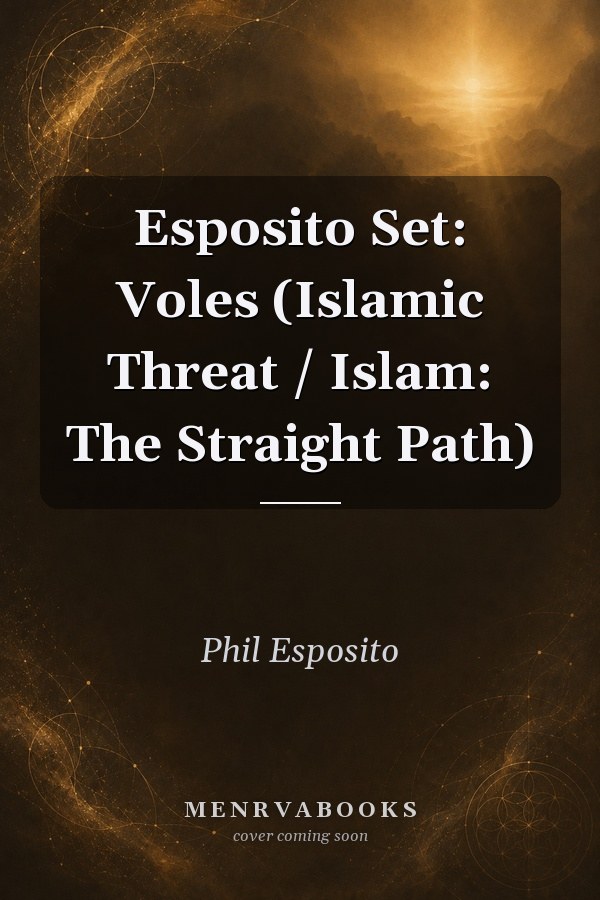 Esposito Set: Voles (Islamic Threat / Islam: The Straight Path)
