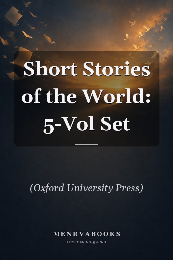 Short Stories of the World: 5-Vol Set