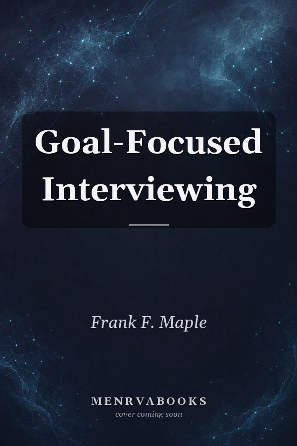 Goal-Focused Interviewing