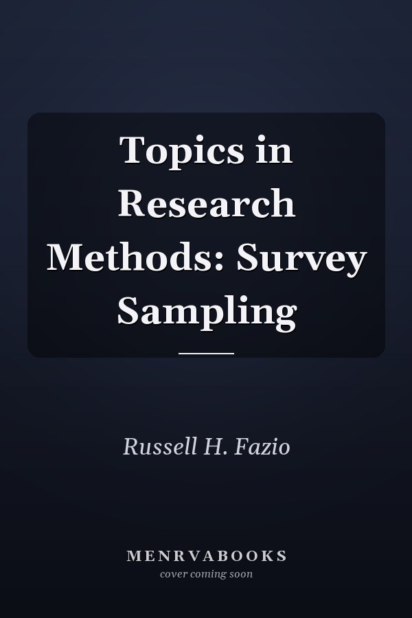 Topics in Research Methods: Survey Sampling