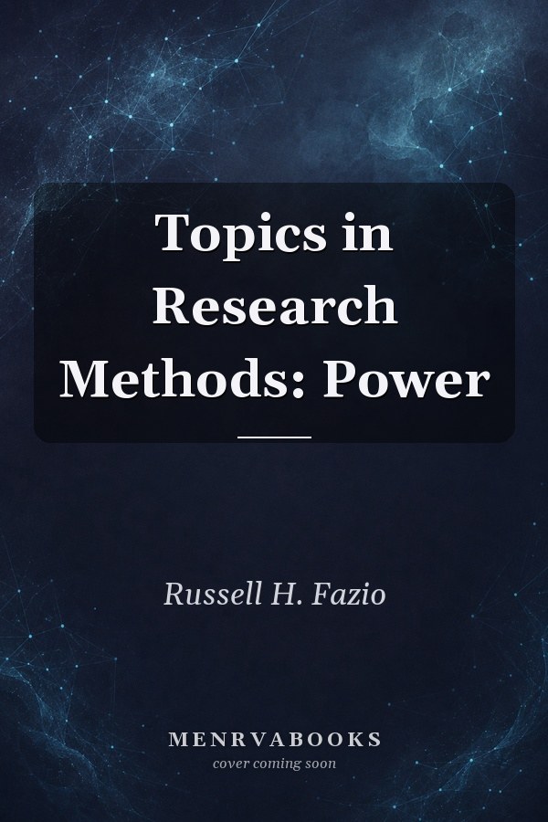 Topics in Research Methods: Power