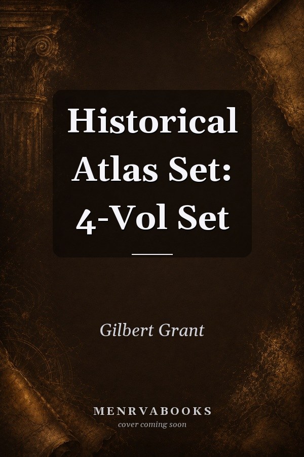 Historical Atlas Set: 4-Vol Set
