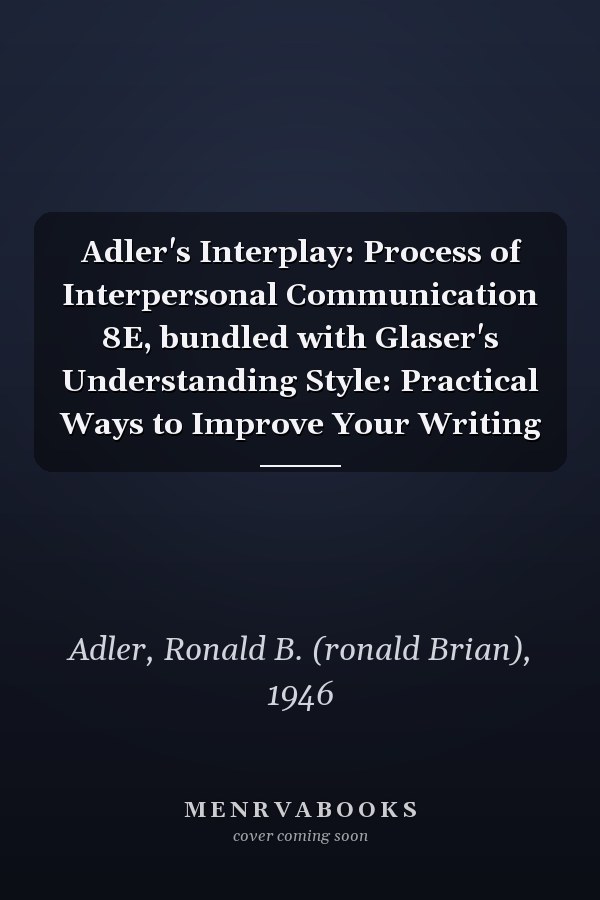 Adler's Interplay: The Process of Interpersonal Communication and Understanding Style