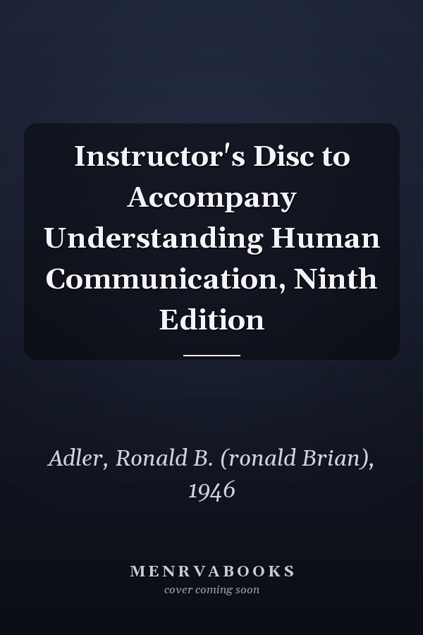 Instructor's Disc to Accompany Understanding Human Communication