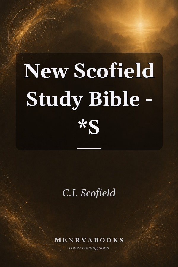 New Scofield Study Bible - *S