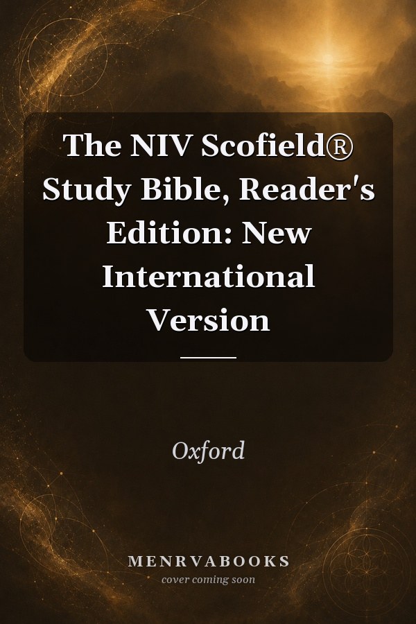 The NIV Scofield® Study Bible, Reader's Edition: New International Version