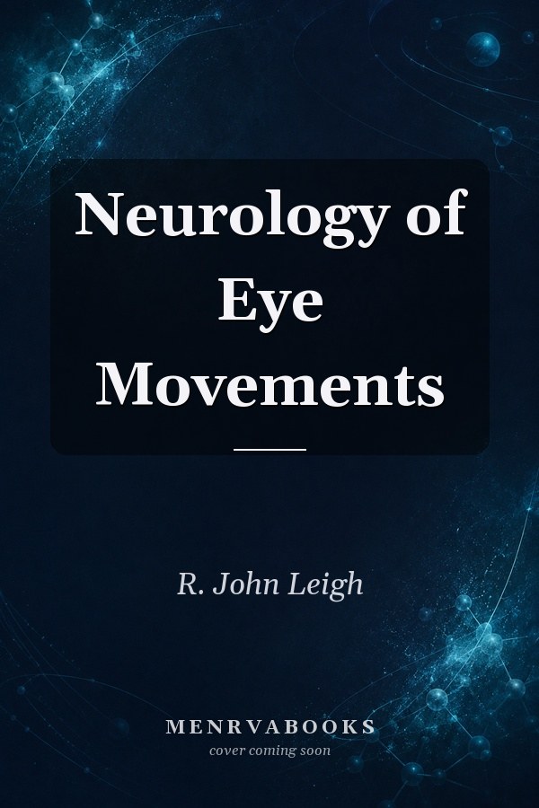 Neurology of Eye Movements
