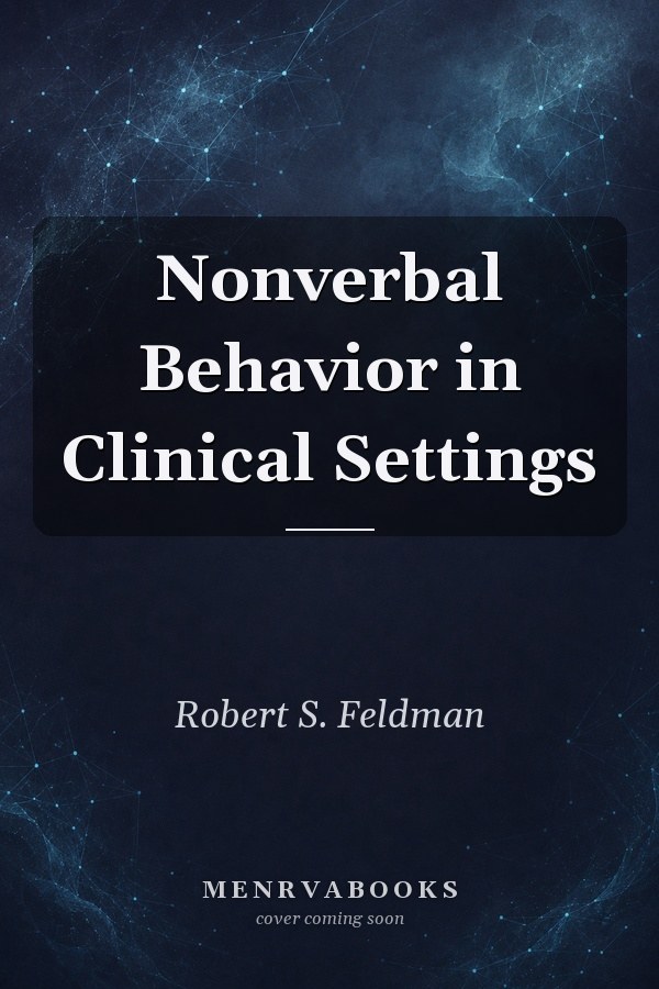 Nonverbal Behavior in Clinical Settings