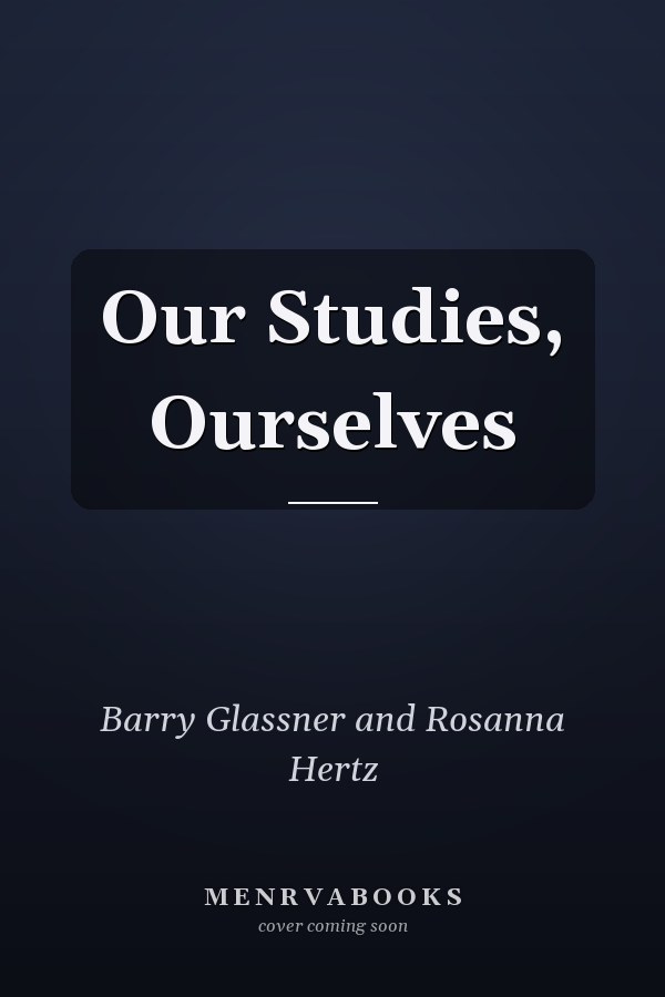Our Studies, Ourselves
