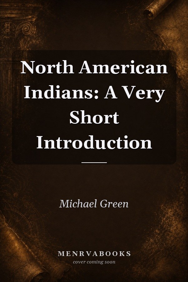 North American Indians: A Very Short Introduction