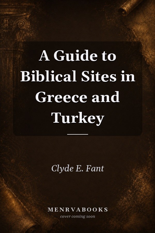 A Guide to Biblical Sites in Greece and Turkey