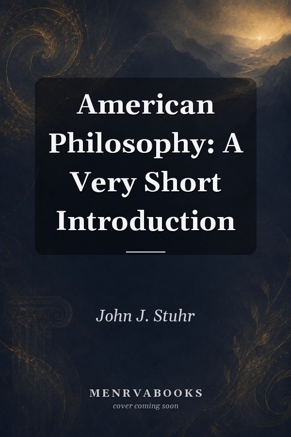 American Philosophy: A Very Short Introduction