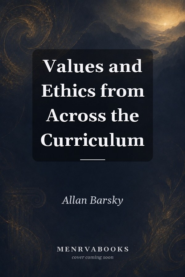 Values and Ethics from Across the Curriculum