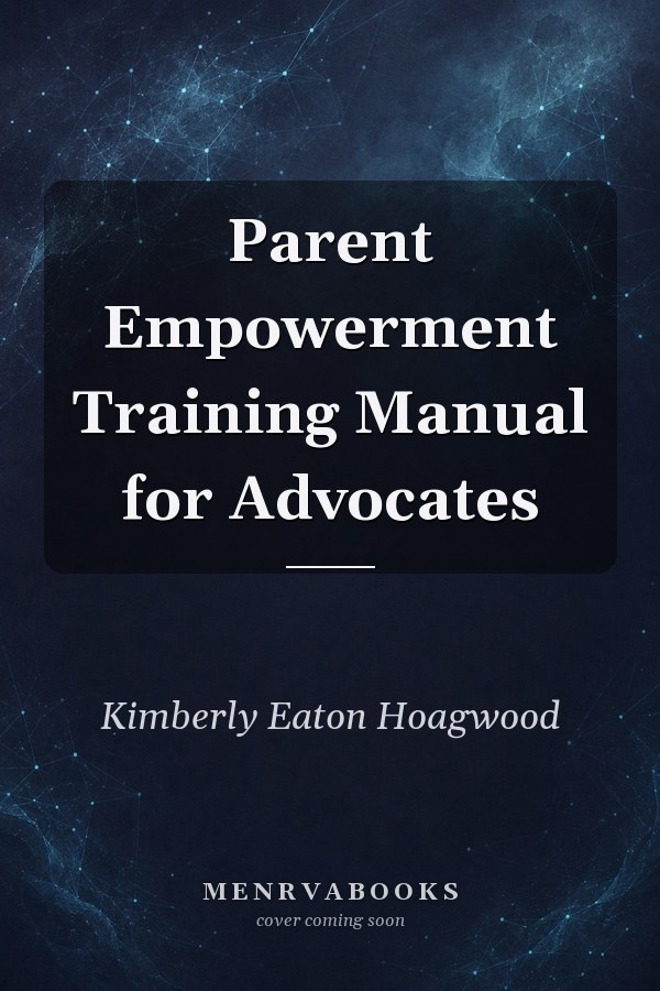 Parent Empowerment Training Manual for Advocates