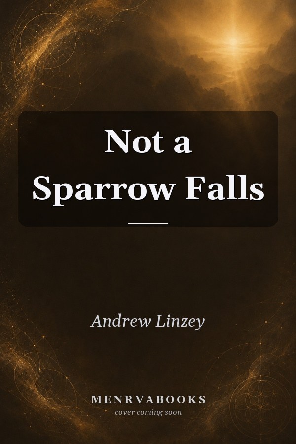 Not a Sparrow Falls
