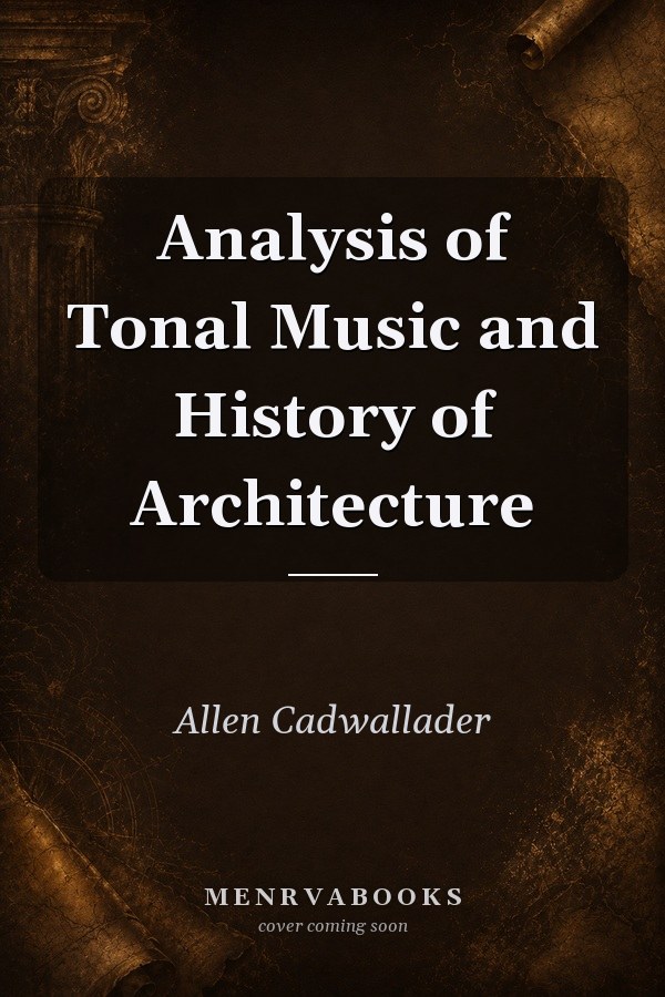 Analysis of Tonal Music and History of Architecture