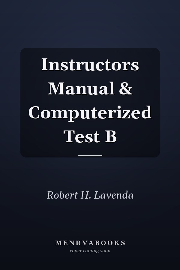 Instructor's Manual & Computerized Test Bank