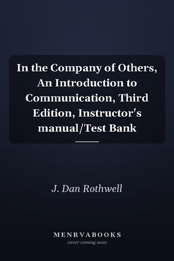 In the Company of Others: An Introduction to Communication