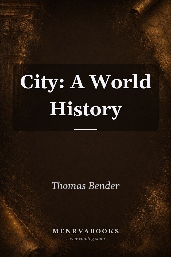 City: A World History
