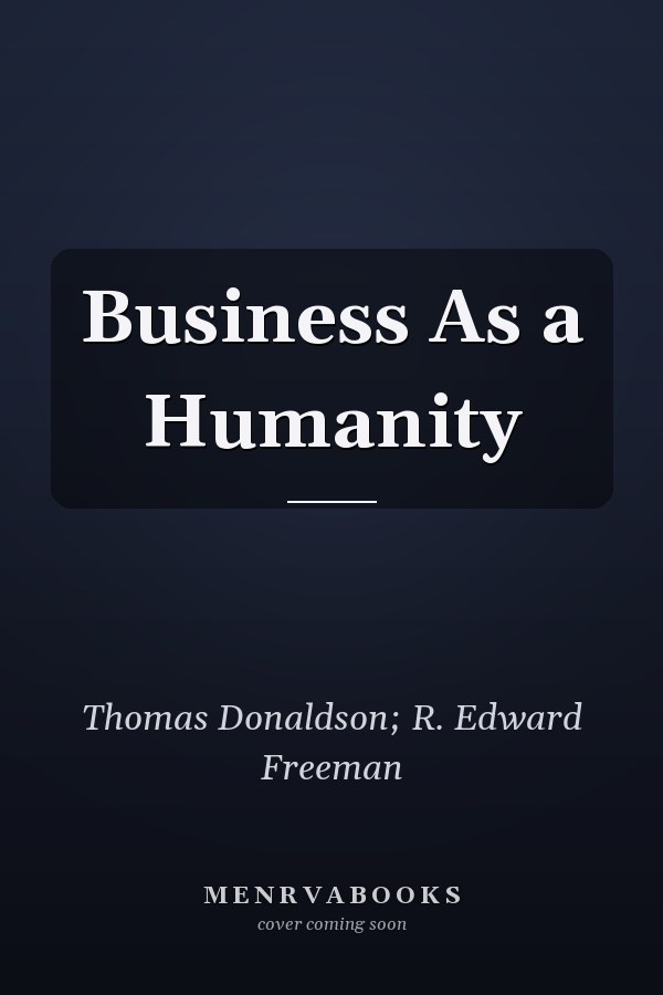 Business As a Humanity