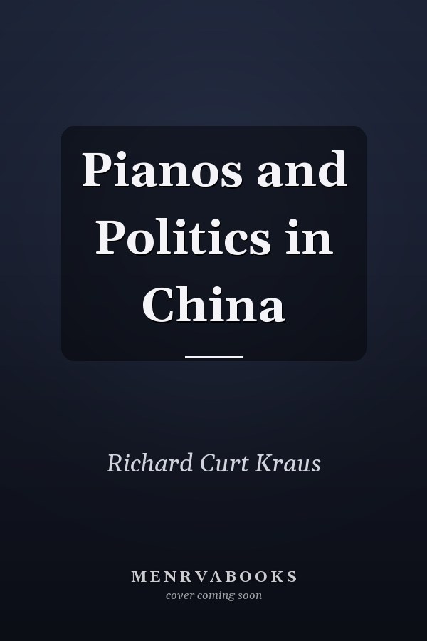 Pianos and Politics in China