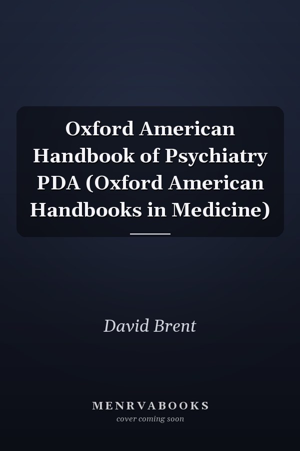 Oxford American Handbook of Psychiatry