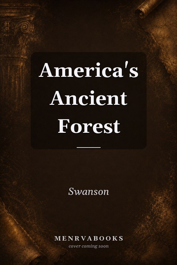 America's Ancient Forest