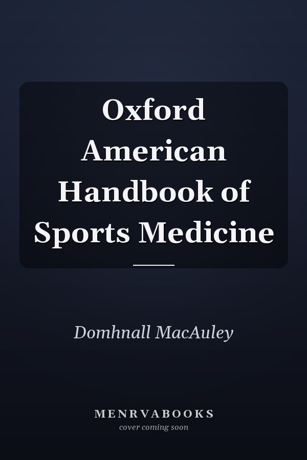 Oxford American Handbook of Sports Medicine