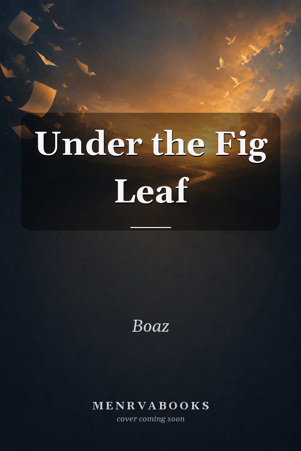 Under the Fig Leaf